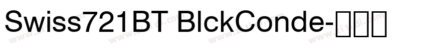 Swiss721BT BlckConde字体转换